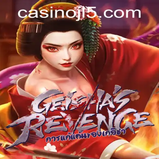 Exploring the Thrilling World of GeishasRevenge at JL5 Casino